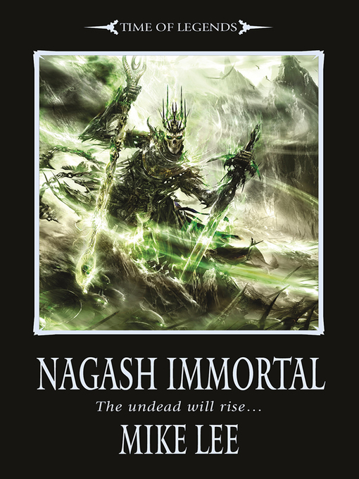 Title details for Nagash Immortal by Mike Lee - Available